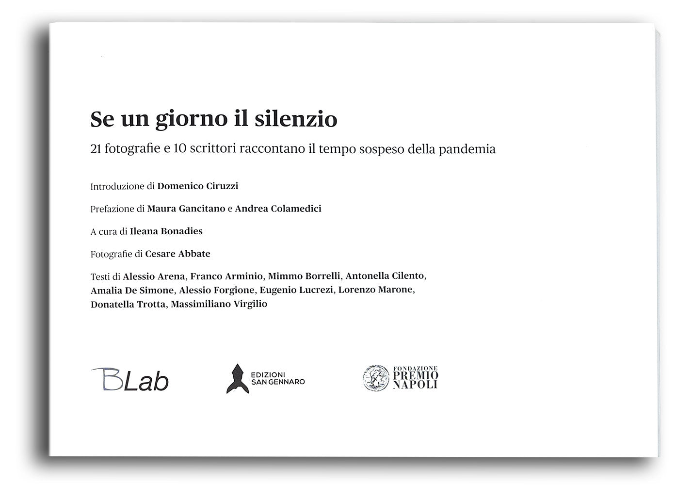 Se un giorno il silenzio. 21 fotografie e 10 scrittori raccontano il tempo sospeso della pandemia
